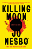 Killing moon