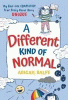 A different kind of normal : my real-life complete...