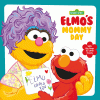 Elmo's mommy day : with big flaps for little hands