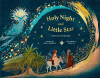 Holy night and little star: a story for christmas