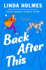 Back after this : a novel
