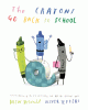 The Crayons Go Back to School by Drew Daywalt