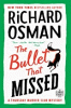 The Bullet That Missed : A Thursday Murder Club Mystery