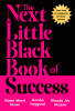 The next little black book of success : new laws of leadership for Black women