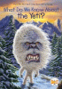 What do we know about the yeti?