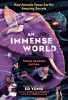 An immense world : how animals sense Earth's amazing secrets