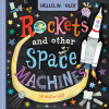 Rockets and other space machines