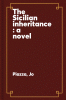 The Sicilian inheritance [text (large print)] : a novel