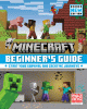 Minecraft beginner's guide : start your survival and creative journeys.