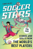 Soccer stars : stories and skills from the world's best players
