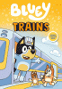 Bluey : trains .