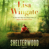 Shelterwood: a novel