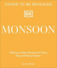 Monsoon: Delicious Indian Recipes for Every Day and Season