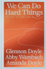 We can do hard things : answers to life's 20 questions