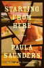 Starting from here : a novel