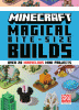 Magical bite-size builds : with over 20 marvelous mini-projects