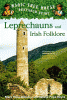 Leprechauns and Irish folklore : a nonfiction companion to Leprechaun in late winter