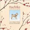Hachiko : the true story of a loyal dog