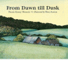 From dawn till dusk