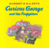 Margret & H.A. Rey's Curious George and the firefighters