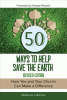 50 ways to help save the Earth : how you and your church can make a difference