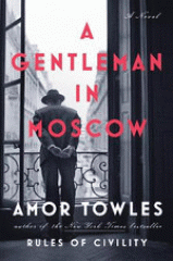 A gentleman in Moscow : a novel