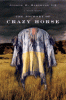 The journey of Crazy Horse : a Lakota history