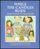 While the candles burn : eight stories for Hanukkah