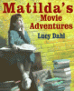 Matilda's movie adventures
