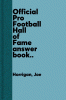 The official Pro Football Hall of Fame answer book