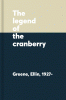 The legend of the cranberry : a Paleo-Indian tale