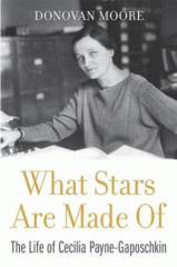 What stars are made of : the life of Cecilia Payne-Gaposchkin