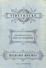 Sidetracks : explorations of a romantic biographer