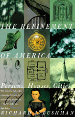 The refinement of America : persons, houses, cities