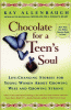 Chocolate for a teen's soul