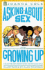 Asking about sex and growing up : a question-and-answer book for boys and girls