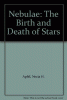 Nebulae : the birth & death of stars