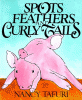 Spots, feathers, and curly tails