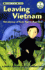 Leaving Vietnam : the journey of Tuan Ngo, a boat boy