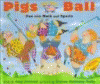 Pigs on the ball :