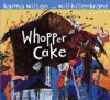 Whopper cake