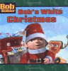 Bob's white Christmas