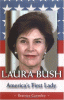 Laura Bush : America's first lady