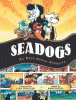Seadogs : an epic ocean operetta