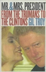 Mr. and Mrs. President : from the Trumans to the Clintons