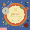 Pizza! : an interactive recipe book