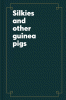 Silkies and other guinea pigs.