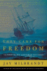 They came for freedom : the forgotten, epic adventure of the pilgrims