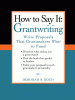 Book cover of How to Say It: Grantwriting: Write Proposals That Grantmakers Want to Fund