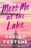 Meet me at the lake : a novel